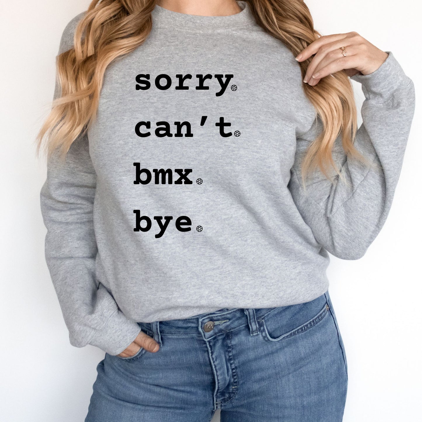 Unisex Crewneck Pullover - sorry. can't. bmx. bye.