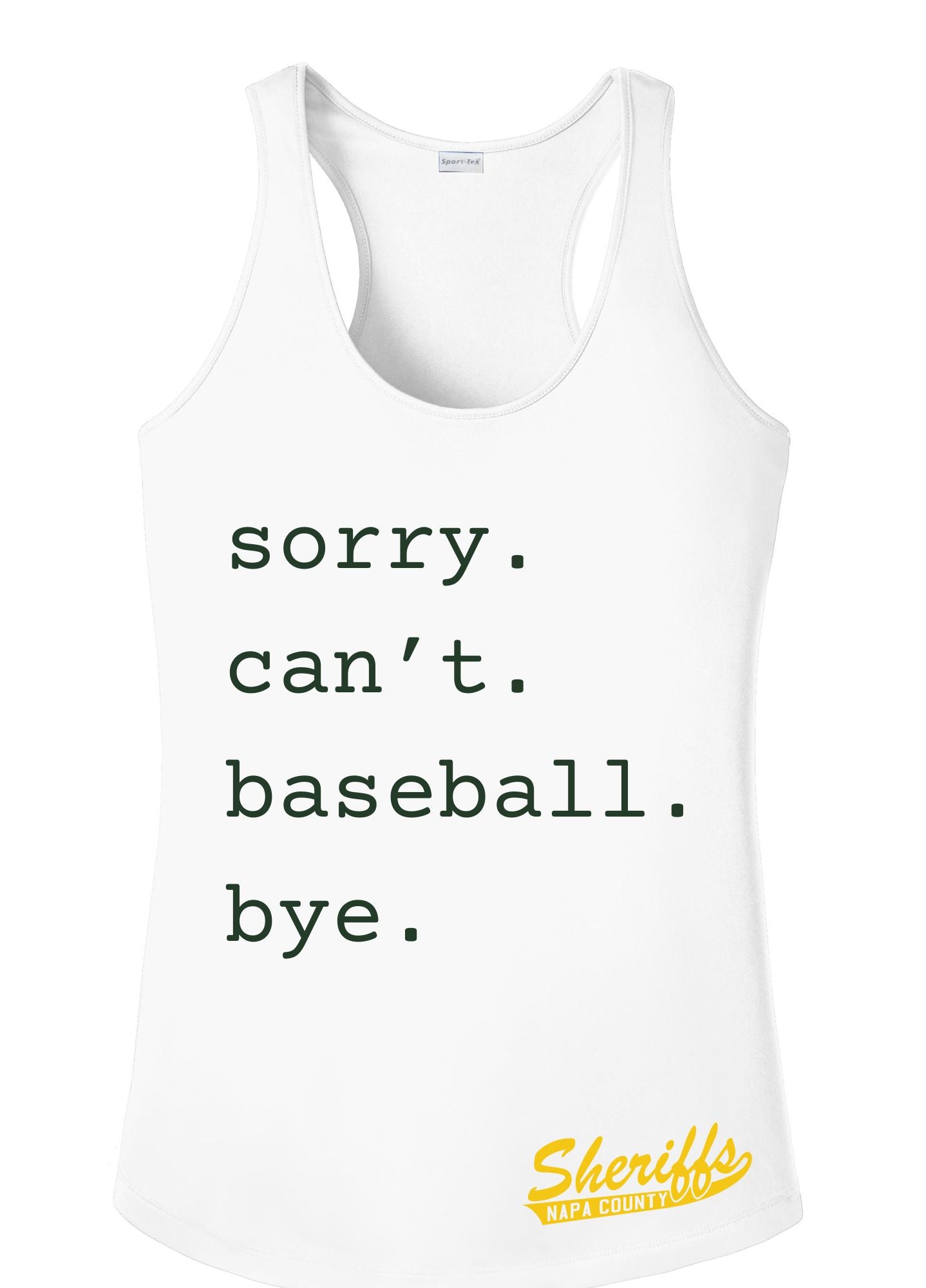 Sheriffs. Sorry. Cant. Baseball. Bye. Ladies Tank