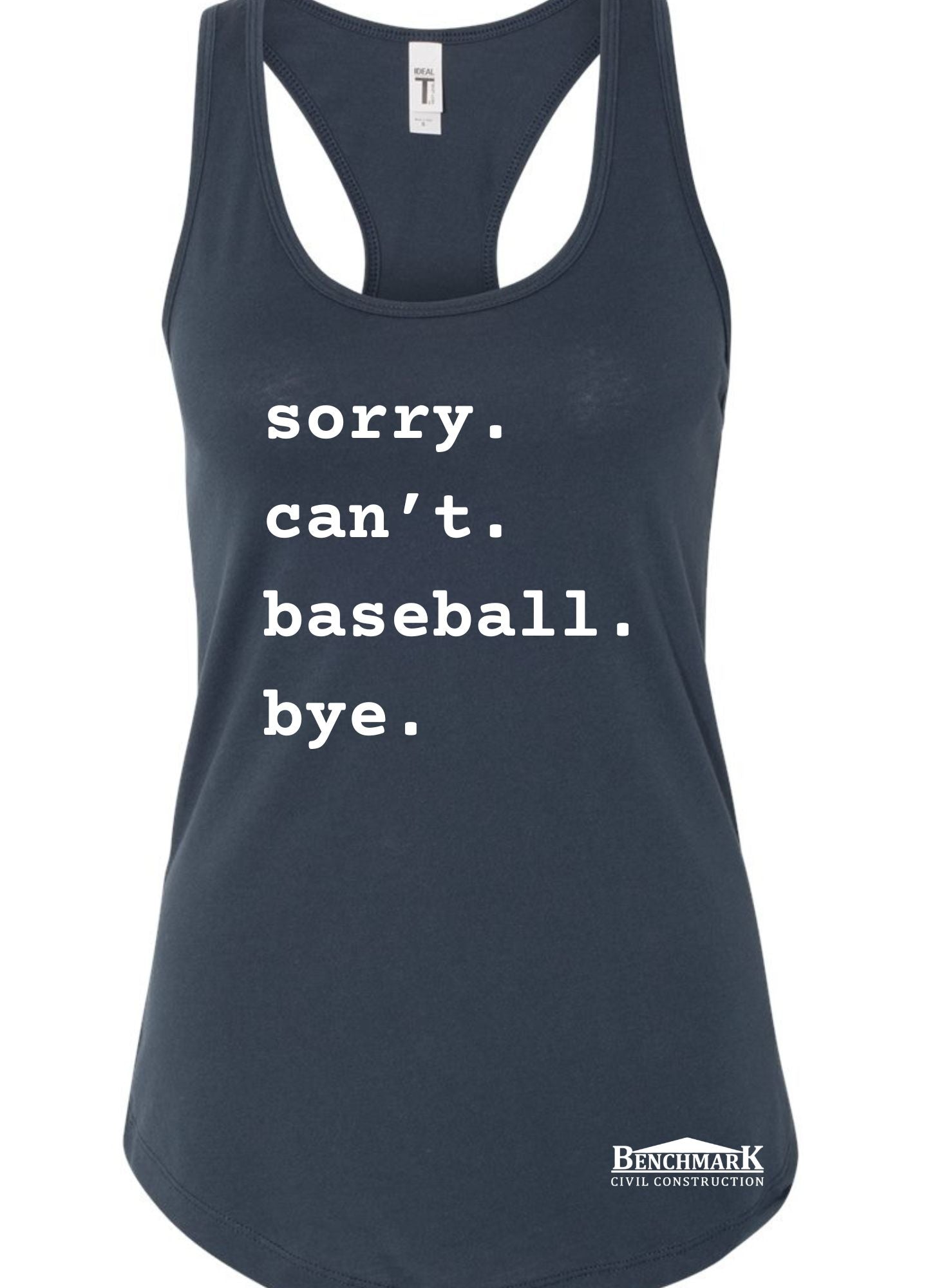 Benchmark Racerback Tank - Sorry. Can’t. Baseball.