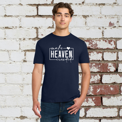 Heaven Crowded Unisex Tee