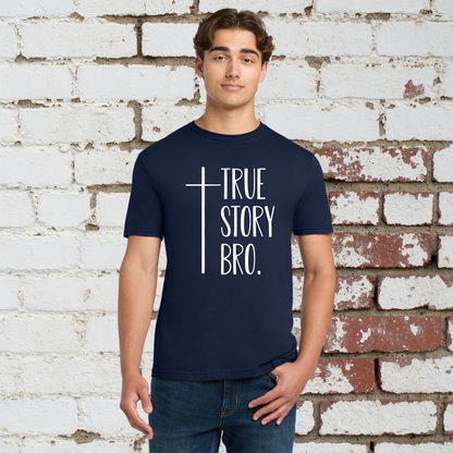 True Story Unisex Tee
