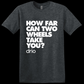 Youth How Far Can Two Wheels Take You Shirt