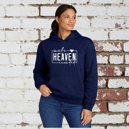 Heaven Crowded Unisex Hoodie