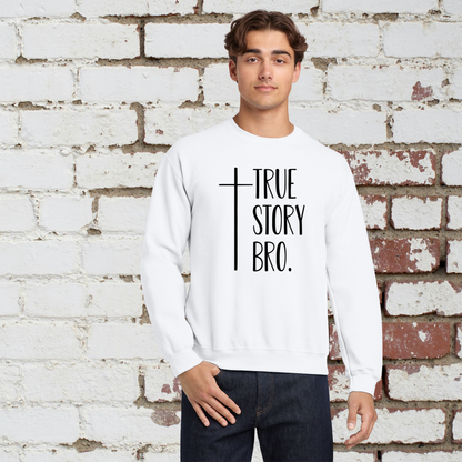 True Story Unisex Crewneck Pullover