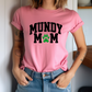 Mundy Mom Short Sleeve Tee