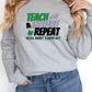 Teach Inspire Repeat Crewneck Pullover