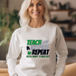 Teach Inspire Repeat Crewneck Pullover