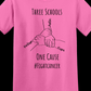 Three Schools One Cause Tee