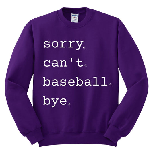 Shanahan Ortho Sorry. Can't. Baseball. Bye. Unisex Crewneck